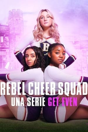 Image Rebel Cheer Squad: Una serie Get Even