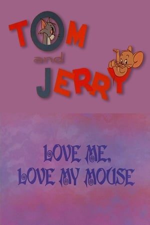 Poster Love Me, Love My Mouse 1966
