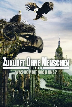 Zukunft ohne Menschen 2010