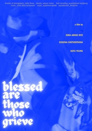 Blessed Are Those Who Grieve (2025)