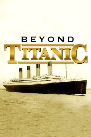 Beyond Titanic 1998