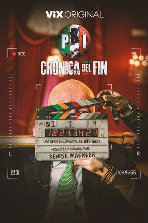 PRI: Crónica del Fin (2025)