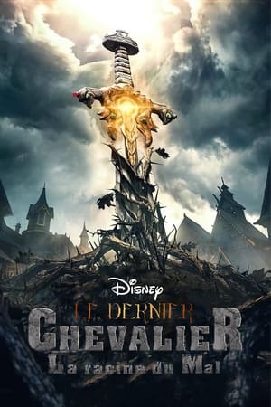 Poster Le Dernier Chevalier : La Racine du mal 2021