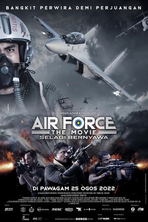 Télécharger Air Force The Movie: Selagi Bernyawa ou regarder en streaming Torrent magnet 