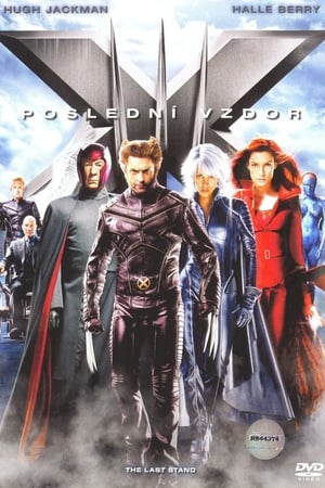 X-Men: Poslední vzdor 2006