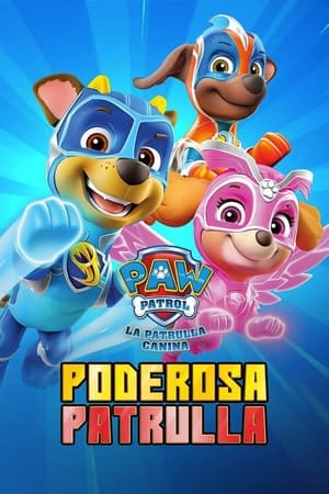 Poster La Patrulla Canina, poderosa patrulla 2018