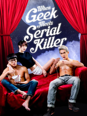 Poster When Geek Meets Serial Killer 2015