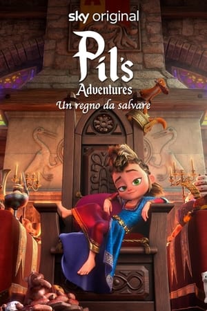 Poster Pil's Adventures - Un regno da salvare 2021