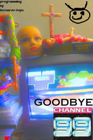 Poster Goodbye Channel 99 2023