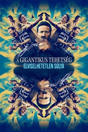 Poster A gigantikus tehetség elviselhetetlen súlya 2022