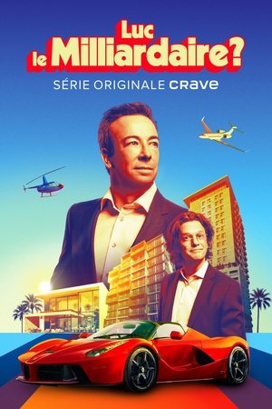 Luc le milliardaire? (2025)