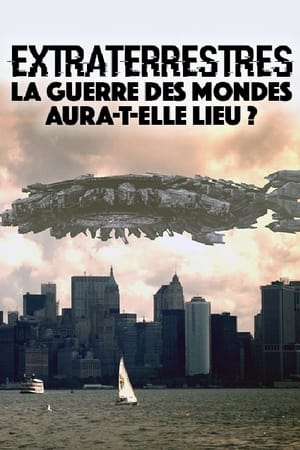 Télécharger Extraterrestres : La guerre des mondes aura-t-elle lieu ? ou regarder en streaming Torrent magnet 