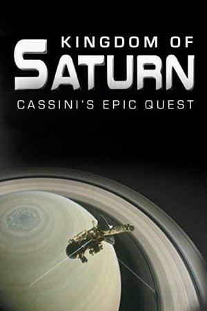 Kingdom of Saturn: Cassini's Epic Quest (2017)