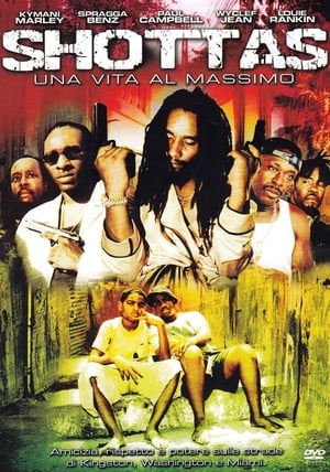 Shottas - Una vita al massimo 2002