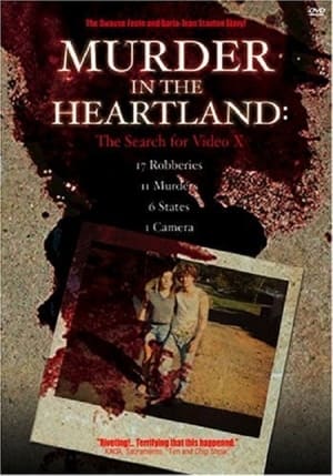 Télécharger Murder in the Heartland: The Search For Video X ou regarder en streaming Torrent magnet 