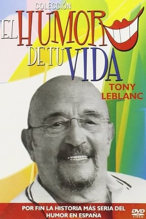 Image El humor de tu vida: Tony Leblanc