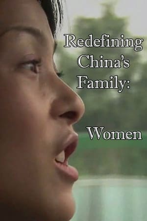 Télécharger Redefining China's Family: Women ou regarder en streaming Torrent magnet 