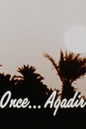 Once ... Agadir 1971