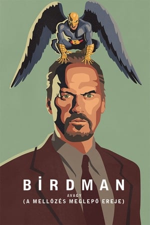 Poster Birdman avagy (A mellőzés meglepő ereje) 2014