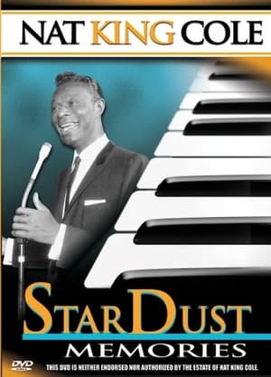 Télécharger Nat King Cole: Stardust Memories ou regarder en streaming Torrent magnet 