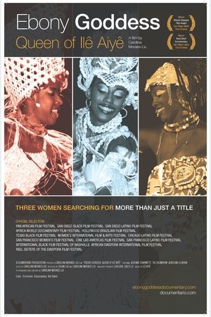 Ebony Goddess: Queen of Ilê Aiyê (2010)