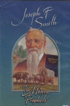 Image Joseph F. Smith: The Modern Prophets
