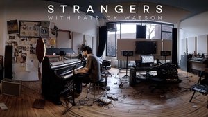 Strangers with Patrick Watson (2015)