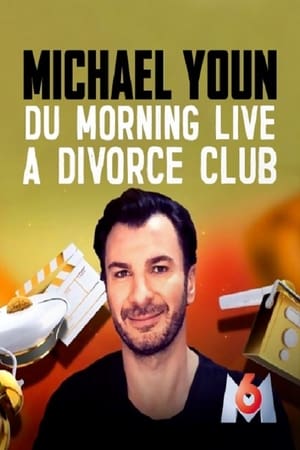 Poster Michael Youn - Du Morning Live à Divorce Club 2020