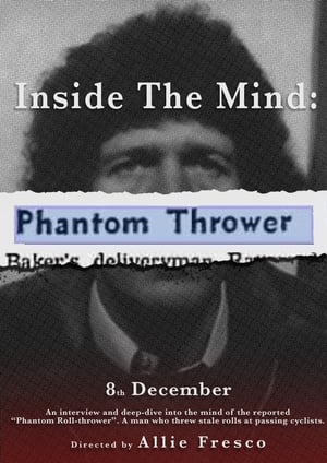 Télécharger Inside the Mind: The Phantom Roll-Thrower ou regarder en streaming Torrent magnet 