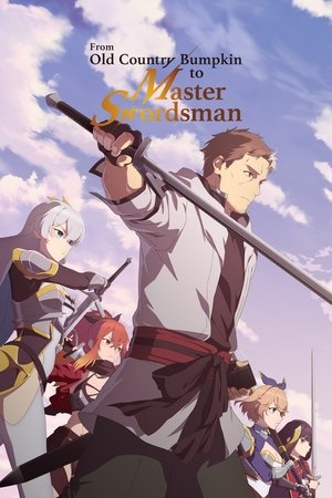 From Old Country Bumpkin to Master Swordsman (2025)