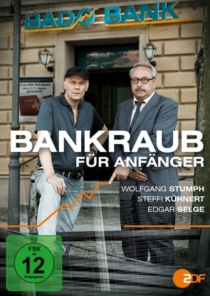 Bankraub für Anfänger 2012