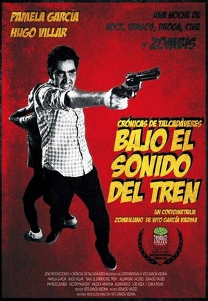 Bajo el sonido del tren (2012)