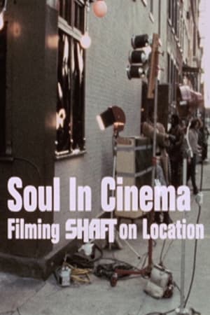 Poster Soul in Cinema: Filming 'Shaft' on Location 1971