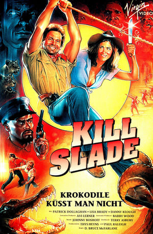 Image Kill Slade - Krokodile küsst man nicht