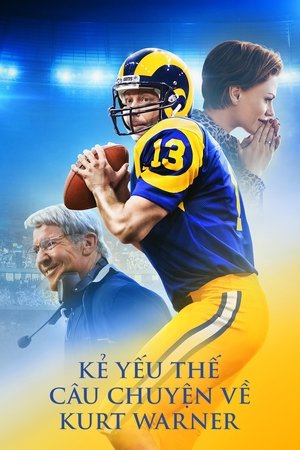 Kẻ Yếu Thế: Câu Chuyện Về Kurt Warner 2021