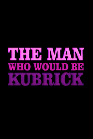 Image The Man Who Would Be Kubrick