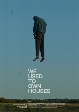 Télécharger We Used to Own Houses ou regarder en streaming Torrent magnet 