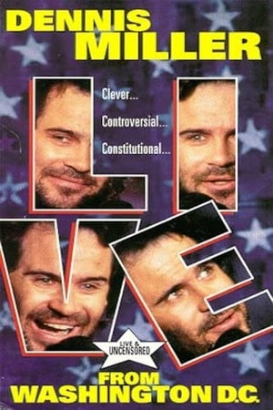 Télécharger Dennis Miller: Live From Washington D.C. - They Shoot HBO Specials, Don't They? ou regarder en streaming Torrent magnet 