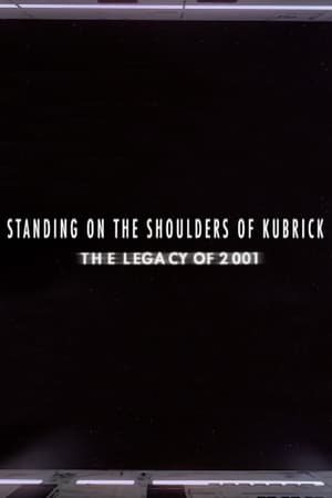 Standing on the Shoulders of Kubrick: The Legacy of 2001 2007