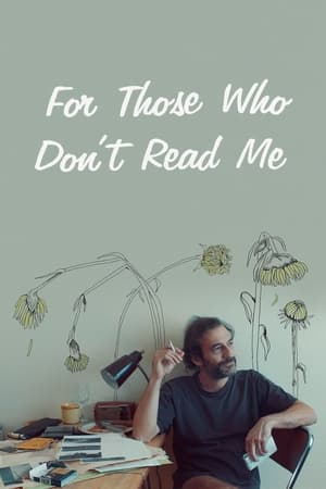 Poster For Those Who Don't Read Me 2018