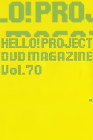 Télécharger Hello! Project DVD Magazine Vol.70 ou regarder en streaming Torrent magnet 