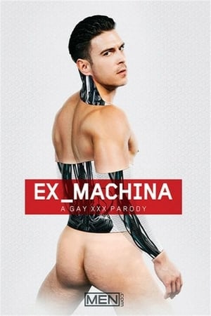 Télécharger Ex-Machina: A Gay XXX Parody ou regarder en streaming Torrent magnet 