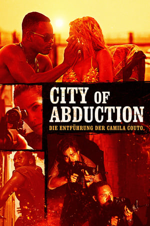 Image City of Abduction: Die Entführung der Camila Couto