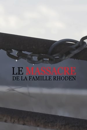 Télécharger Le massacre de la famille Rhoden ou regarder en streaming Torrent magnet 