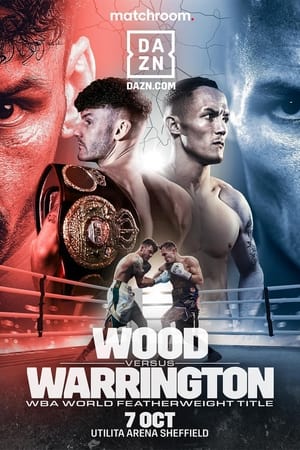 Image Leigh Wood vs. Josh Warrington