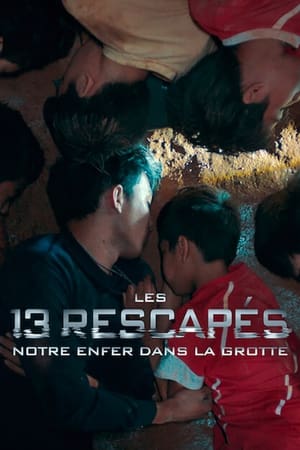 Les 13 Rescapés : Notre enfer dans la grotte 2022