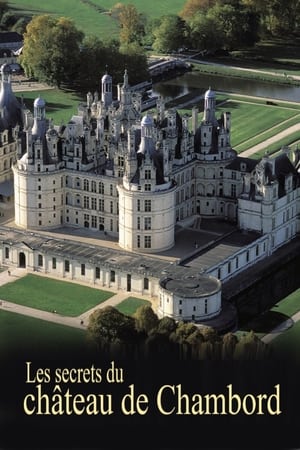 Télécharger Les secrets du château de Chambord ou regarder en streaming Torrent magnet 