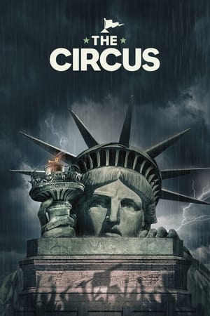 Poster The Circus Inside the Craziest Political Campaign on Earth The Cruelest Month 2020