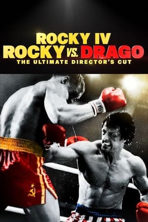 Image Rocky IV: Rocky vs. Drago - The Ultimate Director's Cut