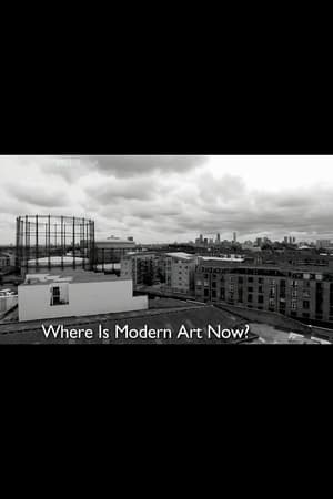 Télécharger Where is Modern Art Now ? ou regarder en streaming Torrent magnet 